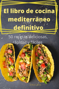 El libro de cocina mediterráneo definitivo