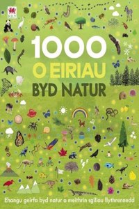 1000 o Eiriau Byd Natur