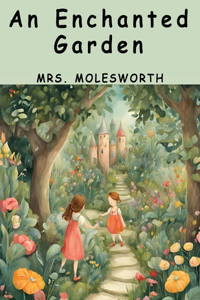 Enchanted Garden