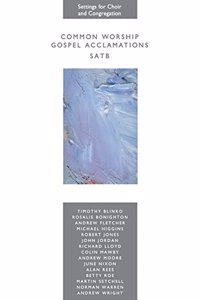 Common Worship Gospel Acclamations - SATB