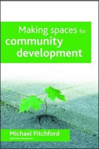 Making spaces for community development