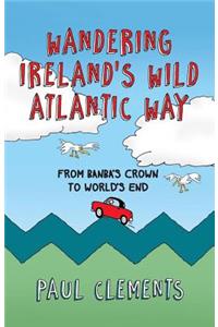 Wandering Ireland's Wild Atlantic Way