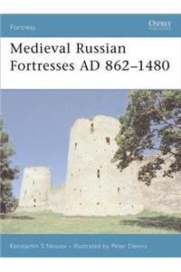 Medieval Russian Fortresses Ad 862-1480