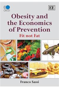 Obesity and the Economics of Prevention