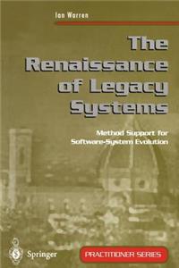 The Renaissance of Legacy Systems