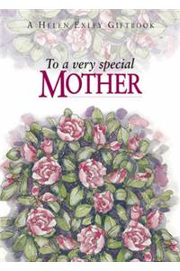 To a Very Special Mother