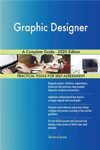 Graphic Designer A Complete Guide - 2020 Edition