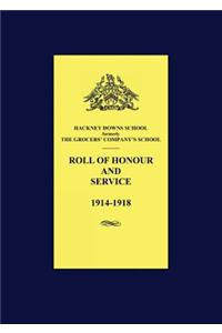 Hackney Downs School Roll of Honour and Service 1914 - 1918