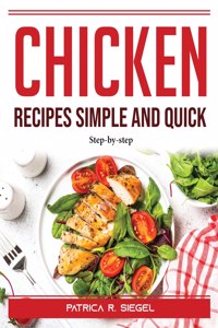 Chicken Recipes Simple and Quick