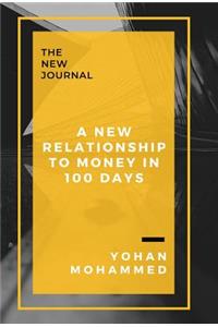 A New Relationship to Money in 100 Days