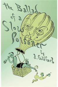 The Ballad of a Slow Poisoner