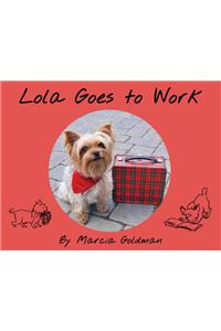 Lola Goes to Work