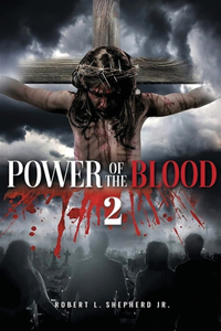 Power of the Blood 2