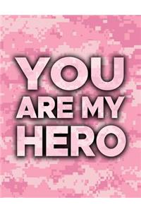 You Are My Hero