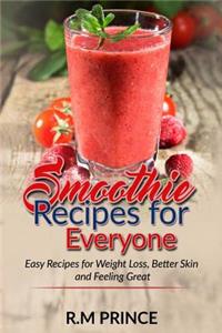 Smoothie Recipes for Everyone