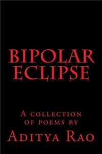 Bipolar Eclipse