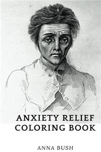Anxiety Relief Coloring Book