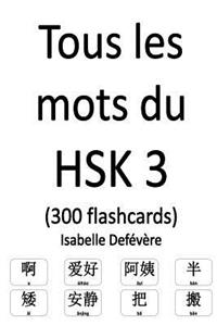 Tous les mots du HSK 3 (300 flashcards)