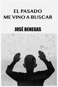 El Pasado Me Vino a Buscar