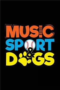 Music Sport & Dogs