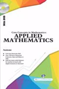 Core Concepts In Mathematics: Applied Mathematics (Book With Dvd)