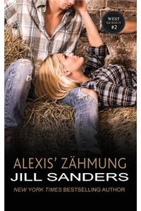 Alexis' Zähmung