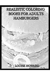 Realistic Coloring Books for Adults Hamburgers