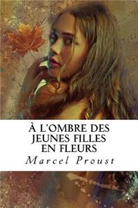 À l'ombre des jeunes filles en fleurs