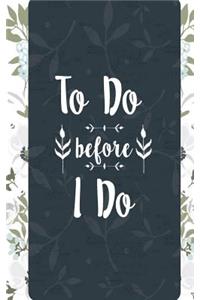 To Do Before I Do