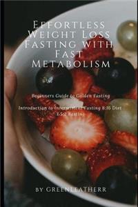 Effortless Weight Loss Fasting with Fast Metabolism