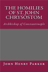 The Homilies of St. John Chrysostom