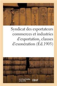 Syndicat Des Exportateurs Commerces Et Industries d'Exportation Réforme Des Clauses d'Exonération