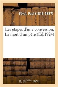 Les Étapes d'Une Conversion. La Mort d'Un Père