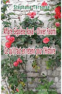 Affaire S�gol�ne Royal - Olivier Falorni Ce Qu'il Faut En Retenir Pour l'Histoire