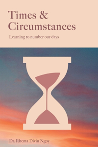 Times & circumstances
