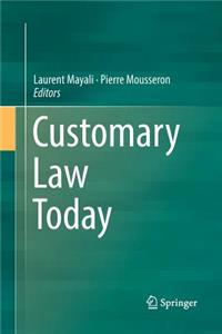 Customary Law Today