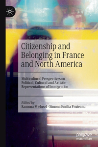 Citizenship and Belonging in France and North America