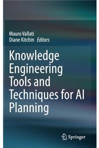 Knowledge Engineering Tools and Techniques for AI Planning