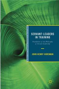 Servant-Leaders in Training