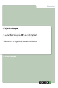 Complaining in Brunei English