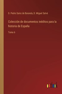 Colección de documentos inéditos para la historia de España