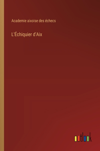 L'Échiquier d'Aix