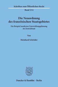 Die Neuordnung Des Franzosischen Staatsgebietes