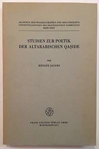 Studien Zur Poetik Der Altarabischen Qaside