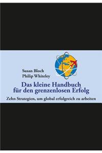 Kleine Handbuch fur den Grenzenlosen Erfolg