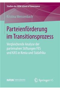 Parteienförderung im Transitionsprozess
