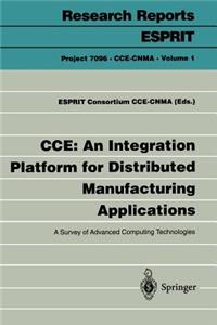 Cce: An Integration Platform for Distributed Manufacturing Applications