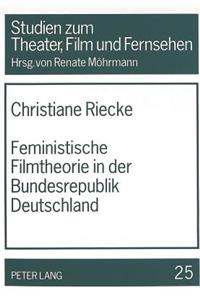 Feministische Filmtheorie In der Bundesrepublik Deutschland