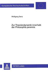 Zur Theoriendynamik Innerhalb Der Philosophia Perennis