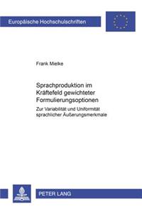 Sprachproduktion Im Kraeftefeld Gewichteter Formulierungsoptionen